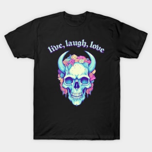 Live, Laugh, Love - Horned Skull Design T-Shirt